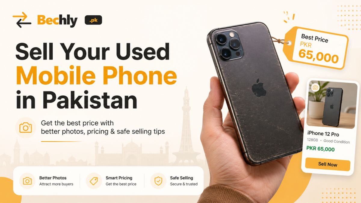 How to Sell Your Used Mobile Phone in Pakistan