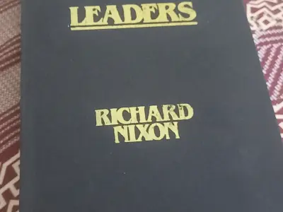 Leaders by Richard Nixon, an amazing book with details of leaders in history and - photo 1