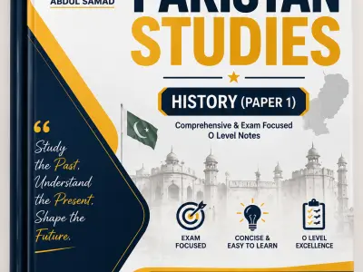O Level Pakistan Studies History (Paper 1) – Sir Abdul Samad Shaikh | Exam-Focused Notes